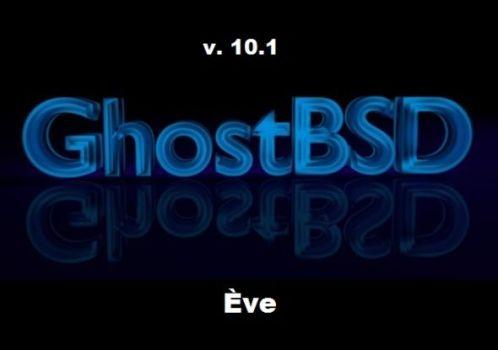 GhostBSD 10.1 Ève (Xfce; MATE) [i386, amd64]